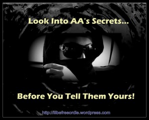 Look Into AA Secrets Before You Tell Them Yours